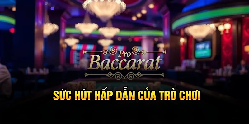 Sức hút hấp dẫn của trò chơi