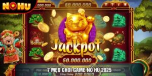 7 Mẹo Chơi Game Nổ Hũ 2025 Bí Quyết Săn Thưởng Đỉnh Cao