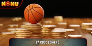 Cá Cược Bóng Rổ Nohu90 Là Gì? Cẩm Nang Và Kinh Nghiệm Thắng Lớn