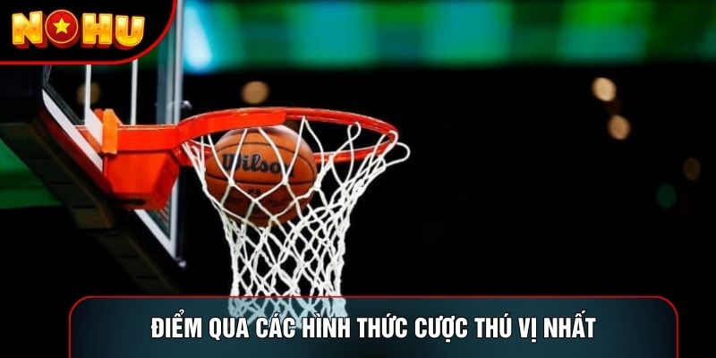 Điểm qua các hình thức cược thú vị nhất, được lựa chọn đa số hiện nay