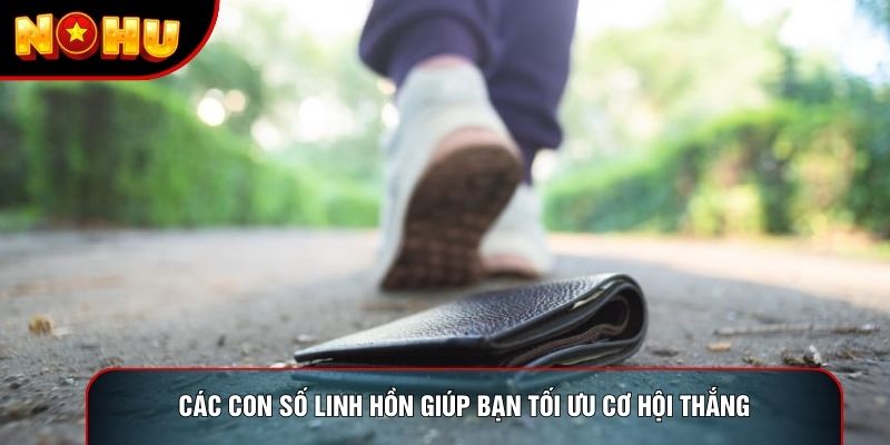 Các con số linh hồn giúp bạn tối ưu cơ hội thắng