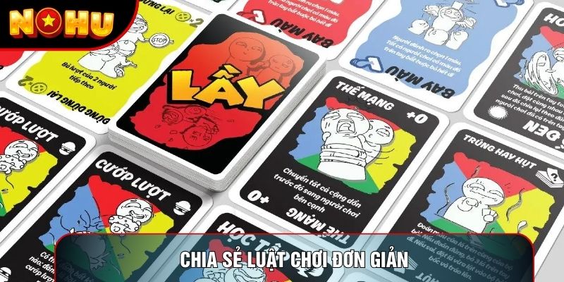 Chia sẻ luật chơi đơn giản