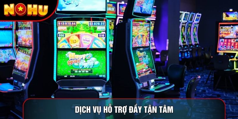 Dịch vụ hỗ trợ đầy tận tâm
