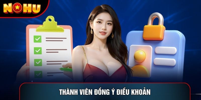 Thành viên đồng ý điều khoản