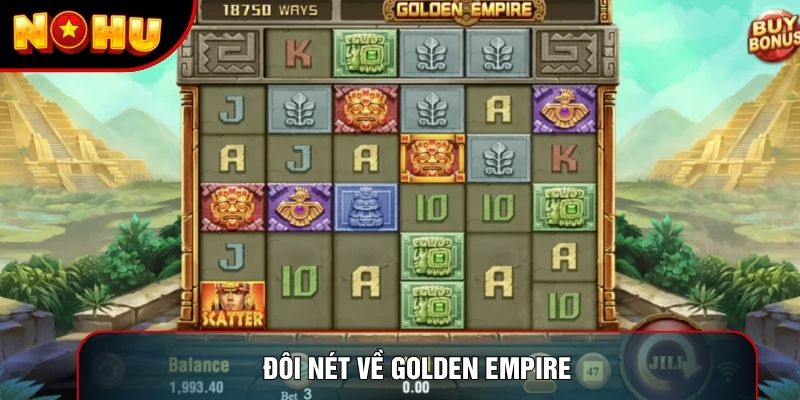 Đôi nét về Golden empire