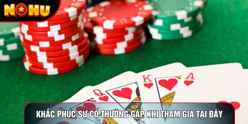 Khắc phục sự cố thường gặp khi tham gia tại đây