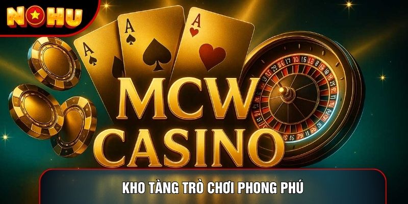 Kho tàng trò chơi phong phú