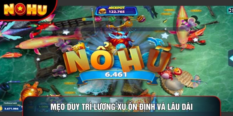 Mẹo duy trì lượng xu ổn định và lâu dài