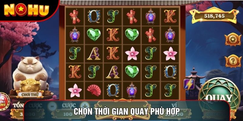 Chọn thời gian quay phù hợp