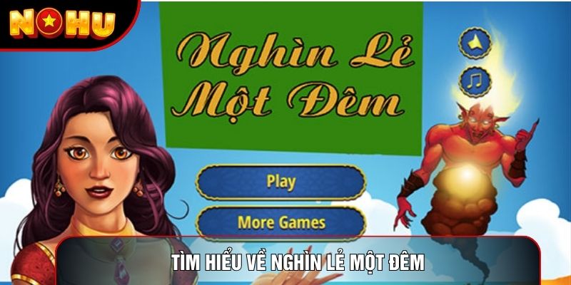 Tìm hiểu về nghìn lẻ một đêm
