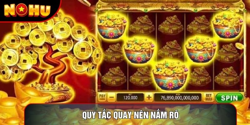 Quy tắc quay nên nắm rõ