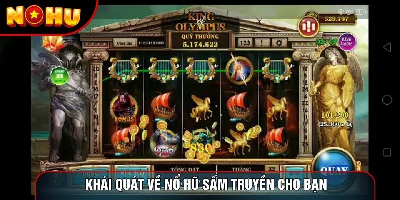 Khái quát về nổ hũ sấm truyền cho bạn