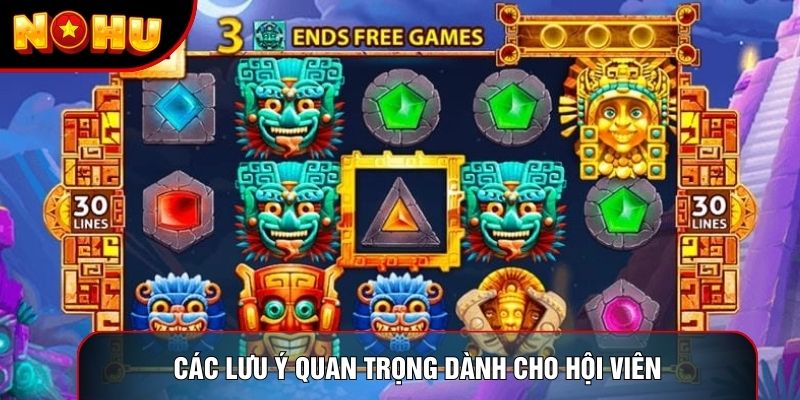 Các lưu ý quan trọng dành cho hội viên