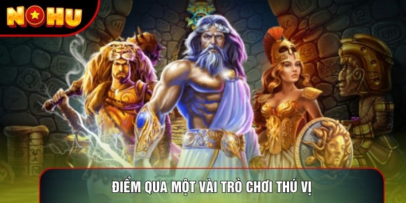 Điểm qua một vài trò chơi thú vị