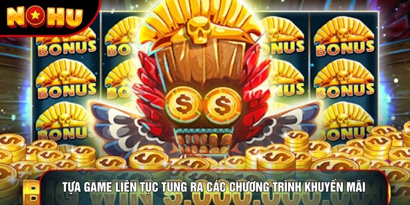 Tựa game liên tục tung ra các chương trình khuyến mãi